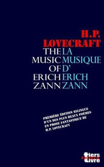 La musique d'Erich Zann: Première édition bilingue d'un des plus beaux textes fantastiques de Lovecraft.