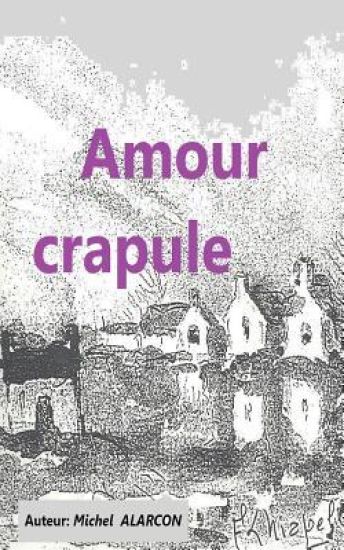 Amour crapule: aventure