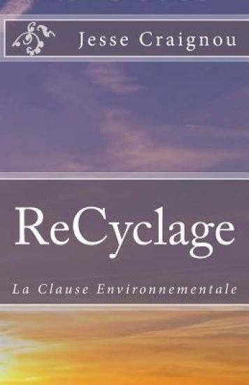 ReCyclage: La Clause Environnementale