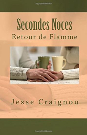 Secondes Noces: Retour de Flamme