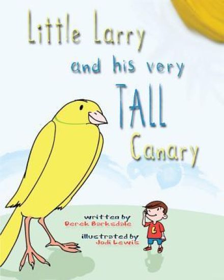 Little Larry and his very tall canary