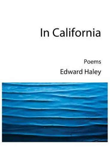 In California: New Poems