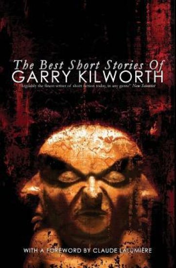 The Best Short Stories of Garry Kilworth