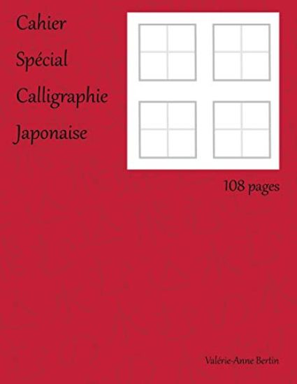 Cahier spécial calligraphie japonaise