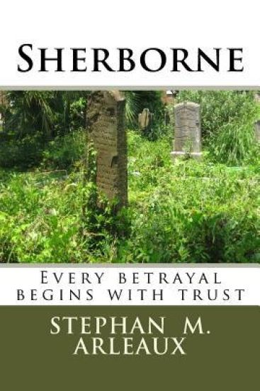 Sherborne: Every betrayal begins with trust