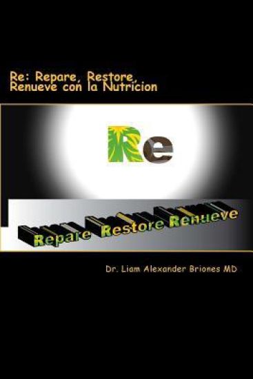 Re: Repare, Restore, Renueve: con la nutricion