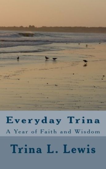 Everyday Trina: A Year of Faith and Wisdom