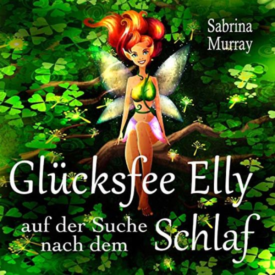 Gluecksfee Elly auf der Suche nach dem Schlaf
