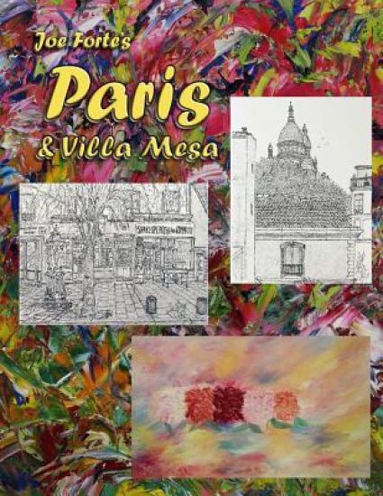 Joe Forte's Paris & Villa Mesa