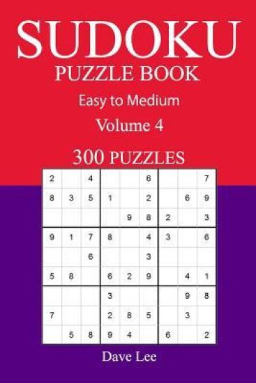 300 Easy to Medium Sudoku Puzzle Book: Volume 4
