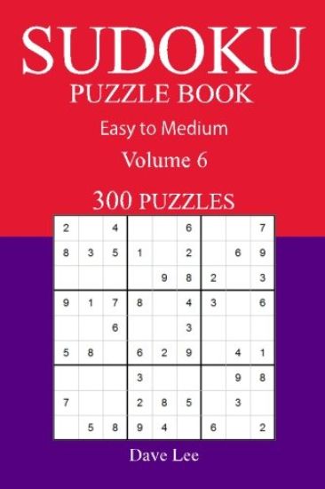 300 Easy to Medium Sudoku Puzzle Book: Volume 6