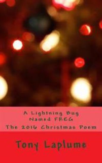 A Lightning Bug Named FREG: The 2016 Christmas Poem