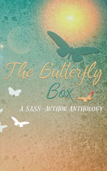 The Butterfly Box: A SASS Author Anthology