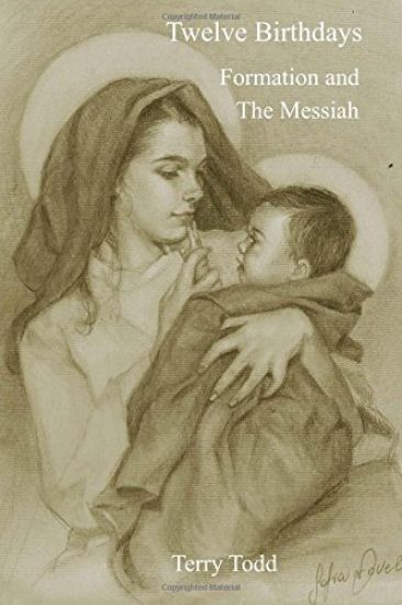 Twelve Birthdays: Formation and the Messiah