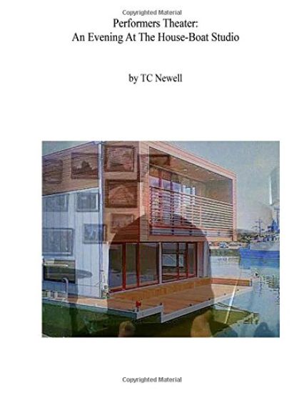 Performers Theater: An Evening At The House-Boat Studio