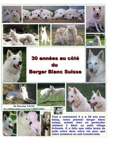 30 annees au cote du berger blanc suisse