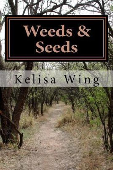 Weeds & Seeds: How to stay positive in the midst of life's storms