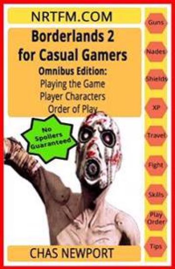 Borderlands 2 for Casual Gamers: Omnibus Edition: Playing the Game, Player Characters, Order of Play