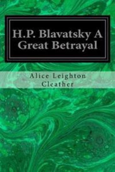 H.P. Blavatsky A Great Betrayal
