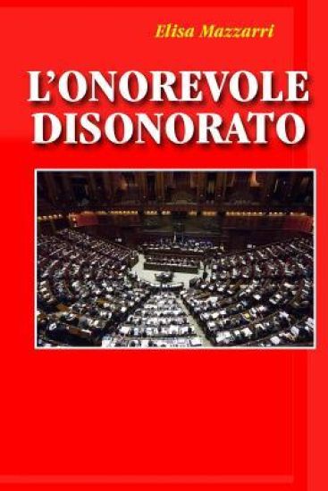 L'Onorevole disonorato