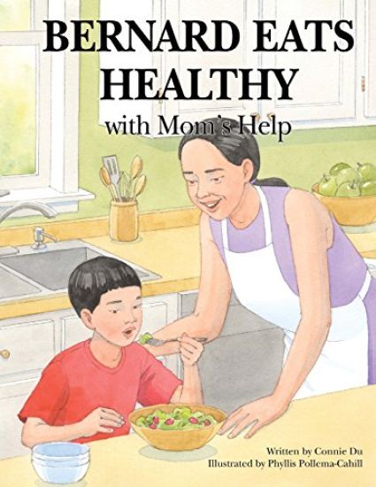 Bernard Eats Healthy: With Mom's Help