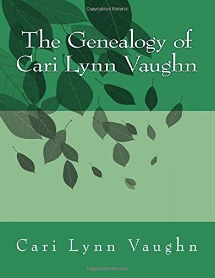 The Genealogy of Cari Lynn Vaughn