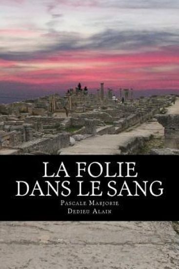 La folie dans le sang