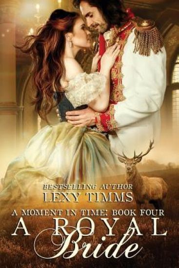 A Royal Bride: Historical Highland Time Travel Romance