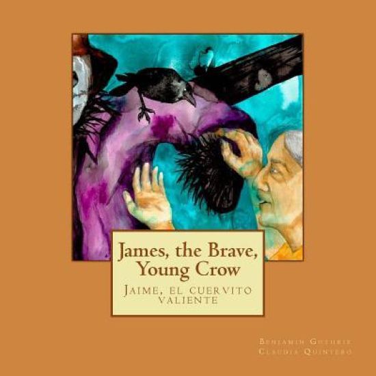 James, the Brave, Young Crow: Jaime, el cuervito valiente