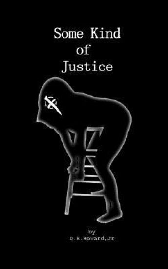 Some Kind of Justice