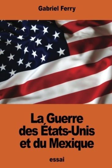 La Guerre des États-Unis et du Mexique