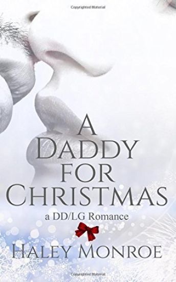 A Daddy For Christmas: A DD/LG Romance