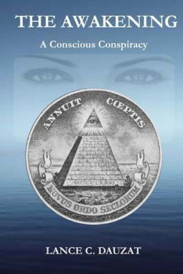 The Awakening: a Conscious Conspiracy