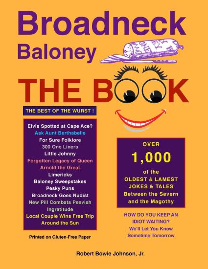 Broadneck Baloney: The Book