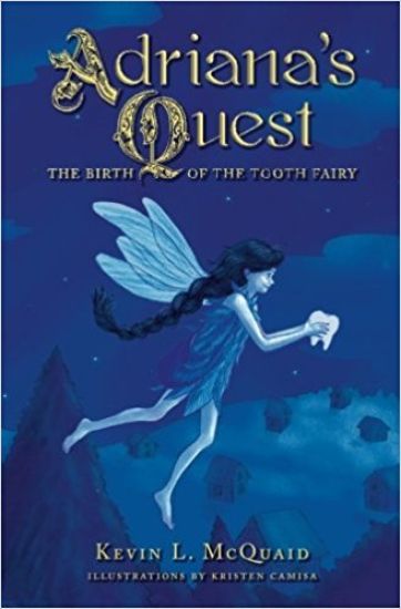 Adriana's Quest: The Birth of the Tooth Fairy
