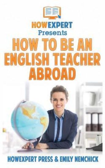How To Be An English Teacher Abroad