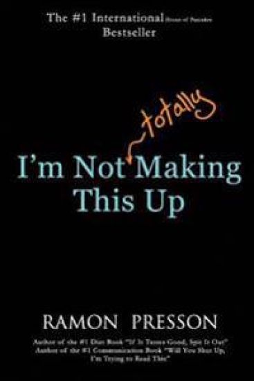 I'm Not (Totally) Making This Up