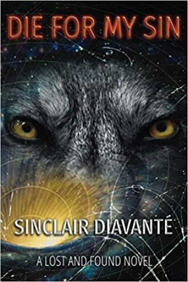 Die For My Sin: Book One of the Lost And Found Series