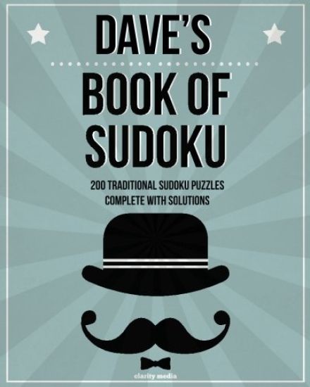 Dave's Book Of Sudoku: 200 traditional sudoku puzzles in easy, medium & hard