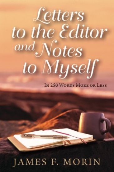 Letters to the Editor and Notes to Myself