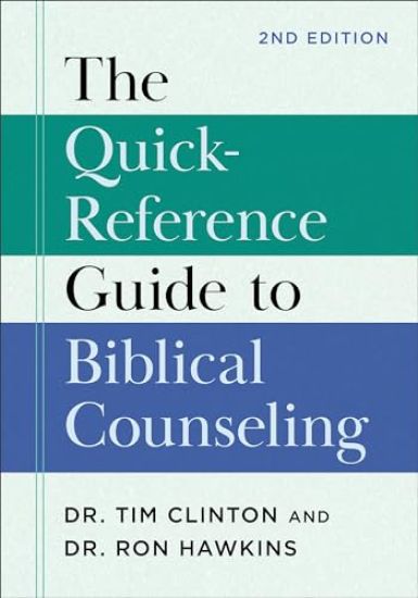 The Quick-Reference Guide to Biblical Counseling