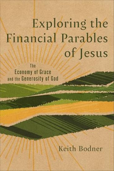 Exploring the Financial Parables of Jesus