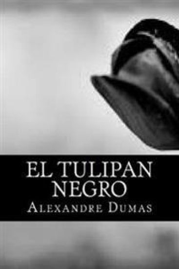 El tulipan negro (Spanish Edition)