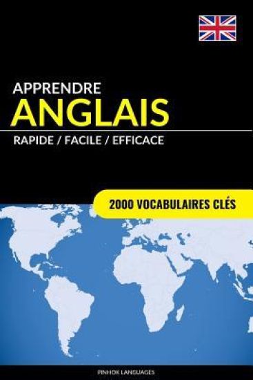 Apprendre l'anglais - Rapide / Facile / Efficace