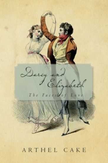 Darcy and Elizabeth: The Faces of Love