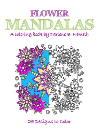 Flower Mandalas: Mindful meditation and Stress Relieving Patterns