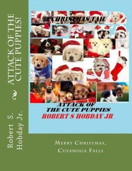 Attack of the Cute Puppies!: A Christmas Tail