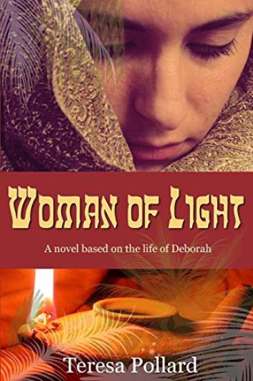 Woman of Light: A novel based on the life of Deborah