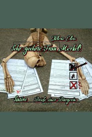 Sehr geehrte Frau Merkel!: Briefe einer Bürgerin