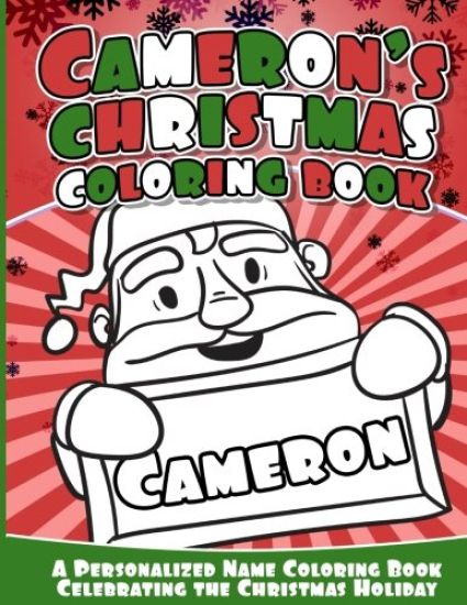 Cameron's Christmas Coloring Book: A Personalized Name Coloring Book Celebrating the Christmas Holiday